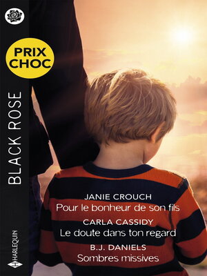 cover image of Pour le bonheur de son fils--Le doute dans ton regard--Sombres missives